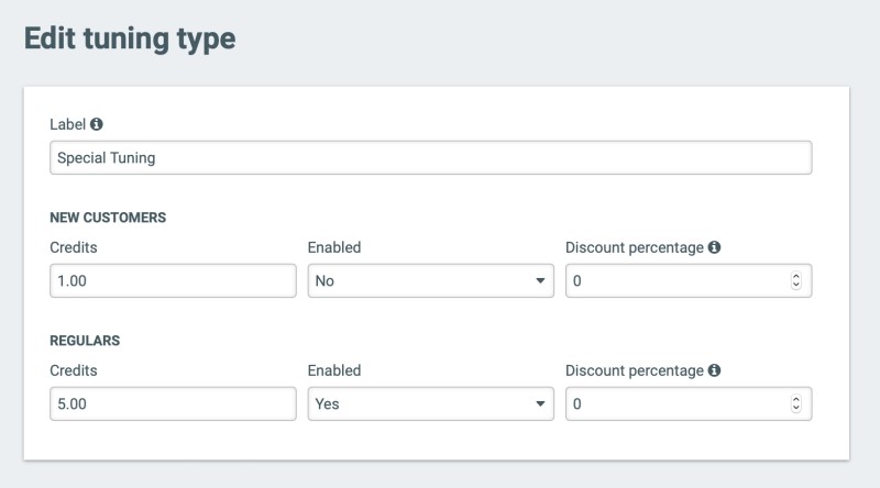 Enable certain tuning types only for regular customers or configure different credit amounts per group.